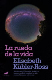 VERGARA, LA RUEDA DE LA VIDA, Elisabeth Kübler-Ross - VERGARA