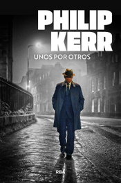 Unos por otros, Philip Kerr - RBA