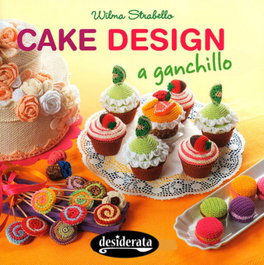 DESIDERATA Cake design a ganchillo