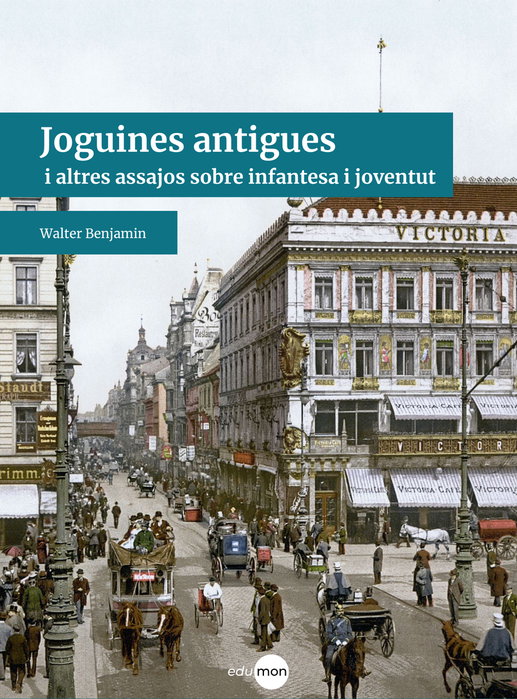 Joguines antigues, Walter Benjamin - EDUMON