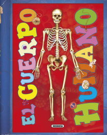 SUSAETA EDICIONES, EL CUERPO HUMANO - UN VIAJE POR