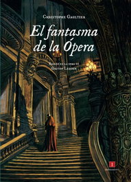 IMPEDIMENTA, El fantasma de la ópera, Christophe Gaultier - IMPEDIMENTA
