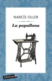 La papallona, Narcís Oller - LABUTXACA