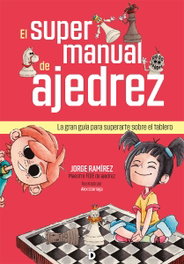 DIERESIS, El supermanual de ajedrez, Jorge Ramírez - DIERESIS