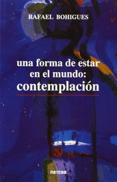 Forma de estar mundo, Rafael Bohigues Sapena - Narcea