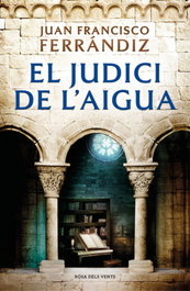 El judici de l'aigua, Juan Francisco Ferrándiz - ROSA DELS VENTS