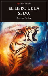 El libro de la selva, Ruyard Kipling - MESTAS EDICIONES