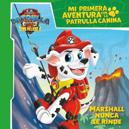 BEASCOA, Mi primera aventura con la Patrulla Canina Paw Patrol - Marshall nunca se rinde. La Dino Película - NICKELODEON