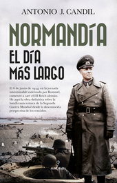 Normandía, Antonio J. Candil - Almuzara Editorial