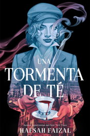 Una tormenta de té, Hafsah Faizal - HIDRA