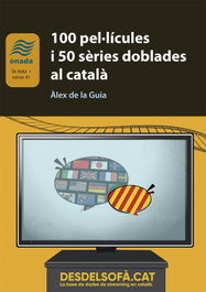 (CAT).100 pel·lícules i 50 sèries doblades al català, Alex De La Guia - ONADA EDICIONS