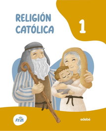 EDEBE, RELIGIÓN CATÓLICA 1ºPRIMARIA. AYIN. CANARIAS 2026 - EDEBE