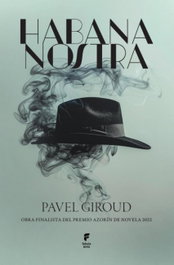 Habana nostra, Pavel Giroud - FABULA NOVA