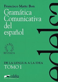 (I).GRAMATICA COMUNICATIVA ESPAÑOL DID, Francisco Matte Bon - EDELSA EDISEIS