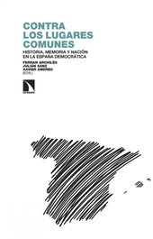 Contra los lugares comunes, Ferran Archilés - CATARATA