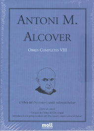 L'obra del Diccionari català-valencià-balear, Antoni Maria Alcover Sureda - MOLL EDITORIAL
