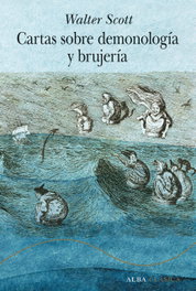 Cartas sobre demonología y brujería, Walter Scott - ALBA