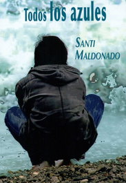 Todos los azules, Santiago Maldonado Hernandez - AGUACLARA