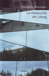 HERDER, La melancolía del ciborg, Fernando Broncano - HERDER