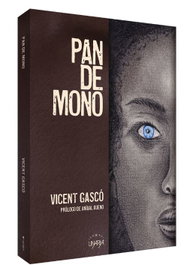 PAN DE MONO, GASCO VICENT - UNARIA