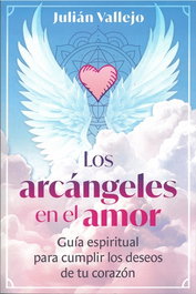 INNER TRADITIONS, Los arcangelese en el amor - INNER TRADITIONS