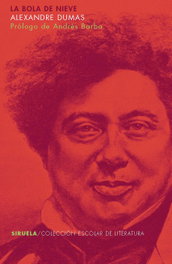 La bola de nieve, Alexandre Dumas - SIRUELA