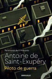 Piloto de guerra, Antoine de Saint-Exupéry - DEBOLSILLO