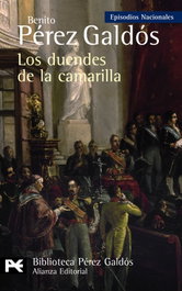 Los duendes de la camarilla, Benito Pérez Galdós - ALIANZA