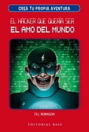 BASE, Hacker que quería ser el amo del mundo