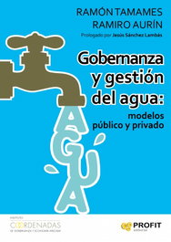Gobernanza Y Gestion Del Agua, Tamames Ramon - PROFIT
