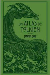 Un atlas de Tolkien, David Day - Logista Compañia De Distribucion Integral, Sa