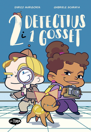 BROMERA EDICIONS Dos detectius i un gosset