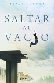 Saltar al vacío, Sergi Torres - PRESENCIA EDICIONES