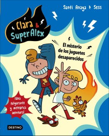 El misterio de los juguetes desapa, Santi Anaya - DESTINO INFANTIL