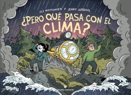 ¿Pero qué pasa con el clima?, Jenny Jordahl - ERRATA NATURAE