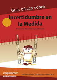 Guia Basica Sobre Incertidumbre En La Medida, Gomez, F./Varela, L.M./Carrete, J./Perez, M. - USC.UNIV.SANTIAGO COMPOSTELA