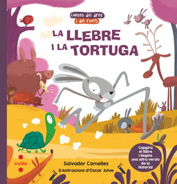 CRUILLA La llebre i la tortuga / La tortuga i la llebre, Salvador Comelles