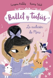 RBA MOLINO, Ballet y tutús 5 - La audición de Mimi - RBA MOLINO