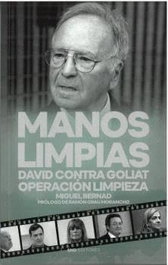 SND EDITORES, Manos limpias: david contra goliat operacion limpieza, Miguel Bernad Remón