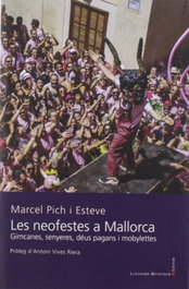 Les neofestes a Mallorca, Marcel Pich I Esteve - 