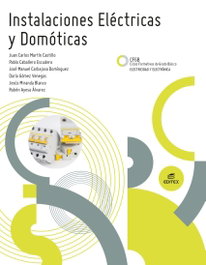 EDITEX, Instalaciones Eléctricas y Domóticas, Juan Carlos Martín Castillo et al. - EDITEX