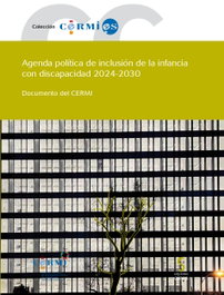 EDICIONES CINCA, AGENDA POLITICA DE LA INCLUSION DE LA INFANCIA CON DISCAPACIDAD 2024-2030