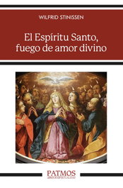 El Espíritu Santo, fuego de amor divino, Wilfrid Stinissen - RIALP