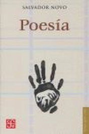 Poesía, Salvador Novo - FONDO CULTURA ECONOMICA (FCE)