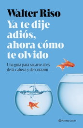 Ya te dije adiós, ahora cómo te olvido, Walter Riso - ZENITH