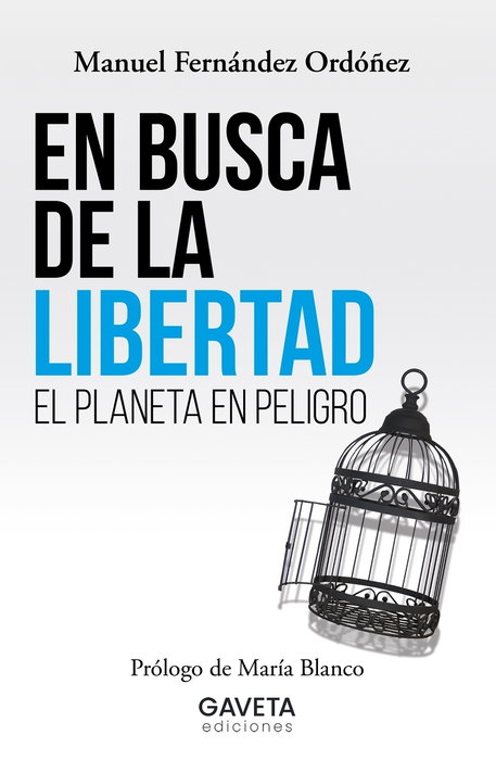 En busca de la libertad, Manuel Fernández Ordoñez - Gaveta Editorial