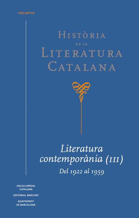 Història de la Literatura Catalana Vol. 7, Àlex Broch i Huesa - ENCICLOPEDIA CATALANA