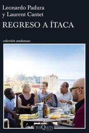 TUSQUETS, Regreso a ítaca, Leonardo Padura - TUSQUETS
