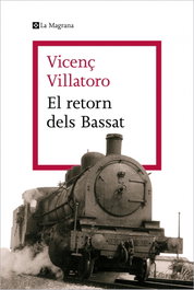 El retorn dels Bassat, Vicenç Villatoro - LA MAGRANA