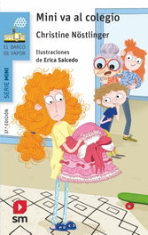 SM, MINI VA AL COLEGIO - Christine Nostlinger